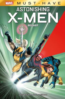 Marvel Must-Have: Astonishing X-Men, Joss Whedon