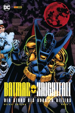 Batman: Knightfall - Der Sturz des Dunklen Ritters (Deluxe Edition), Chuck ...