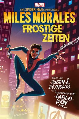 Spider-Man: Miles Morales - Frostige Zeiten, Justin A. Reynolds