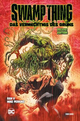 Swamp Thing: Das Verm?chtnis des Gr?ns (Deluxe Edition), Ram V