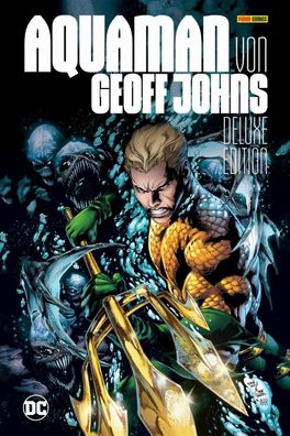 Aquaman von Geoff Johns (Deluxe Edition), Geoff Johns