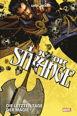 Doctor Strange Collection von Jason Aaron und Chris Bachalo, Jason Aaron