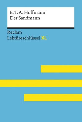 Der Sandmann von E. T. A. Hoffmann: Lekt?reschl?ssel mit Inhaltsangabe, Int ...