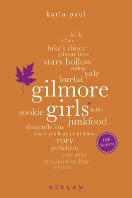 Gilmore Girls. 100 Seiten, Karla Paul