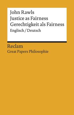 Justice as Fairness / Gerechtigkeit als Fairness, John Rawls