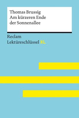 Am k?rzeren Ende der Sonnenallee von Thomas Brussig: Lekt?reschl?ssel mit I ...