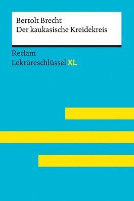 Der kaukasische Kreidekreis von Bertolt Brecht: Lekt?reschl?ssel mit Inhalt ...