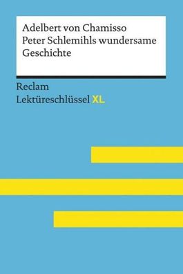 Peter Schlemihls wundersame Geschichte von Adelbert von Chamisso: Lekt?resc ...