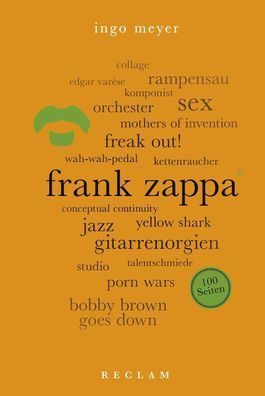 Frank Zappa. 100 Seiten, Ingo Meyer
