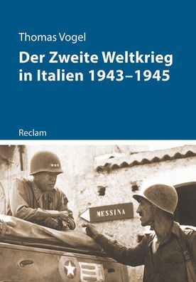 Der Zweite Weltkrieg in Italien 1943-1945, Thomas Vogel