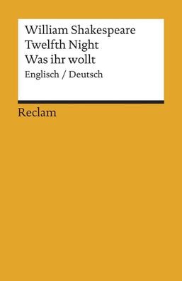 Twelfth Night / Was ihr wollt (Der Dreik?nigstag), William Shakespeare