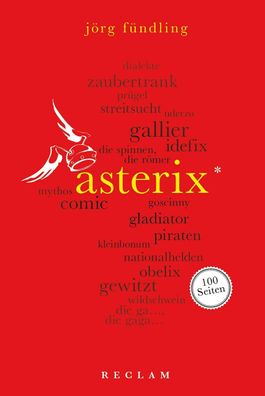 Asterix. 100 Seiten, J?rg F?ndling