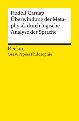 berwindung der Metaphysik durch logische Analyse der Sprache, Rudolf Carnap