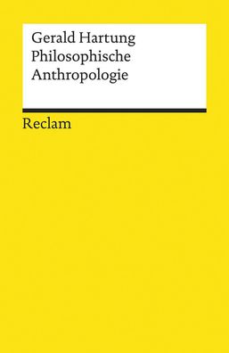 Philosophische Anthropologie, Gerald Hartung