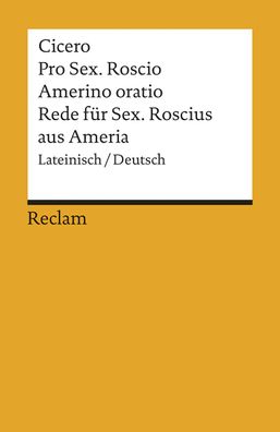 Rede f?r Sextus Roscius aus Ameria, Marcus Tullius Cicero