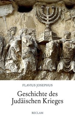 Geschichte des Jud?ischen Krieges, Josephus Flavius