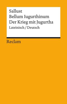 Bellum Iugurthinum / Der Krieg mit Jugurtha, Sallust