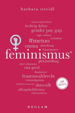 Feminismus. 100 Seiten, Barbara Streidl