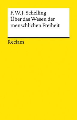 ber das Wesen der menschlichen Freiheit, Friedrich Wilhelm Joseph Schelling