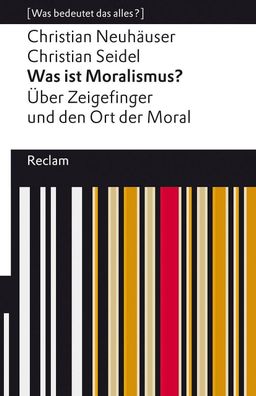 Was ist Moralismus?, Christian Neuh?user