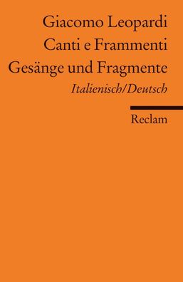Ges?nge und Fragmente / Canti e Frammenti, Giacomo Leopardi