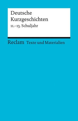 Deutsche Kurzgeschichten 11.-13. Schuljahr, Winfried Ulrich
