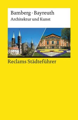 Reclams St?dtef?hrer Bamberg/ Bayreuth, Elisabeth W?nsche-Werdehausen