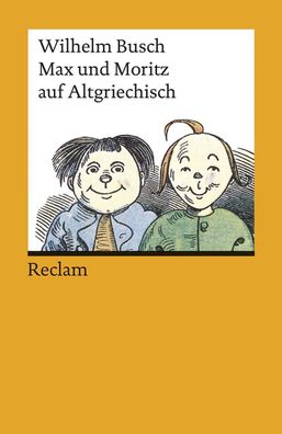 Max und Moritz auf Altgriechisch, Wilhelm Busch