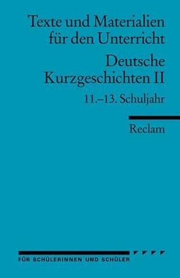 Deutsche Kurzgeschichten 2. 11. - 13. Schuljahr, G?nter Lenge