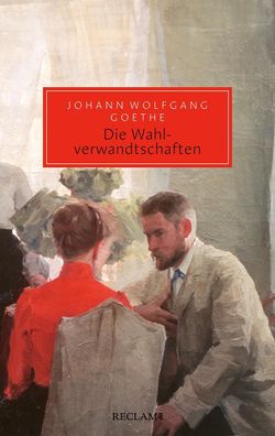 Die Wahlverwandtschaften, Johann Wolfgang Goethe