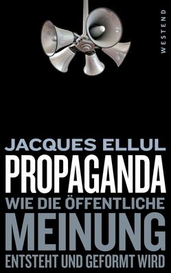 Propaganda, Jacques Ellul