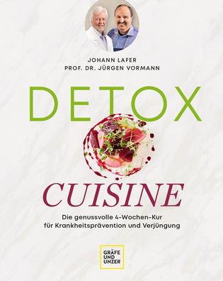 Detox Cuisine, Johann Lafer