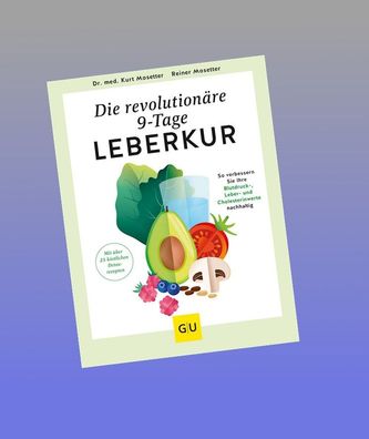 Die revolution?re 9-Tage-Leber-Kur, Kurt Mosetter