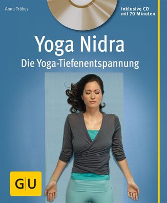 Yoga Nidra (mit CD), Anna Tr?kes