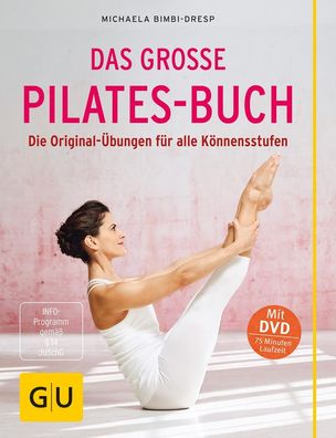 Das gro?e Pilates-Buch (mit DVD), Michaela Bimbi-Dresp