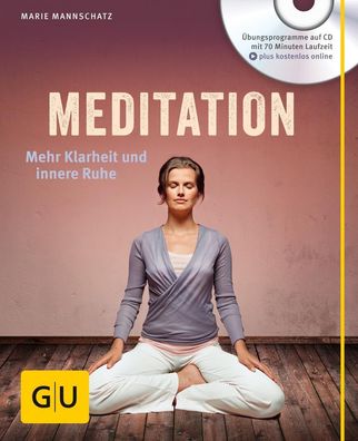 Meditation (mit Audio-CD), Marie Mannschatz