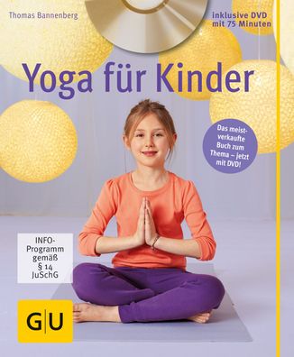 Yoga f?r Kinder (mit DVD), Thomas Bannenberg