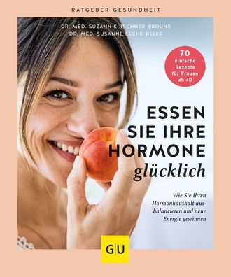 Essen Sie Ihre Hormone gl?cklich, Susanne Esche-Belke