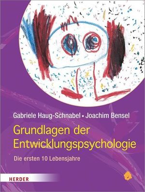 Grundlagen der Entwicklungspsychologie, Gabriele Haug-Schnabel