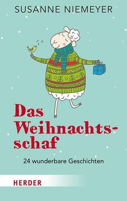 Das Weihnachtsschaf: 24 wunderbare Geschichten, Susanne Niemeyer