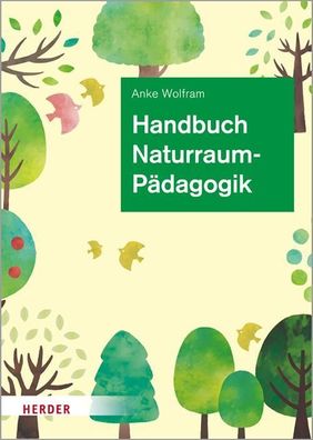 Handbuch Naturraump?dagogik, Anke Wolfram