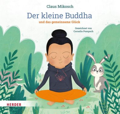 Der kleine Buddha und das gemeinsame Gl?ck, Claus Mikosch