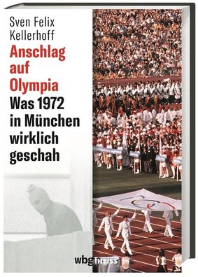 Anschlag auf Olympia, Sven Felix Kellerhoff