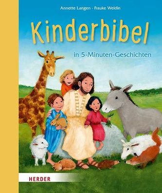 Kinderbibel: in 5-Minuten Geschichten, Annette Langen