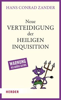 Neue Verteidigung der Heiligen Inquisition, Hans Conrad Zander
