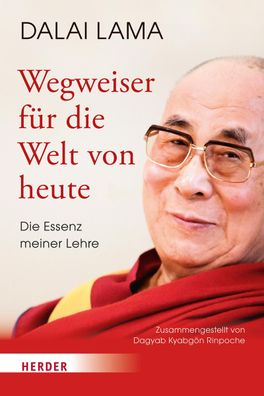 Wegweiser f?r die Welt von heute, Lama Dalai