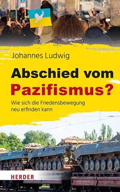 Abschied vom Pazifismus?, Johannes Ludwig