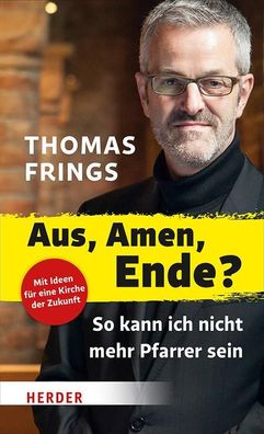 Aus, Amen, Ende?, Thomas Frings