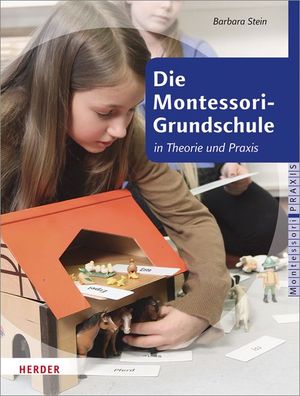 Die Montessori-Grundschule, Barbara Stein