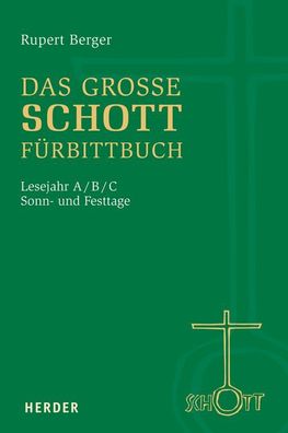 Das gro?e SCHOTT-F?rbittbuch, Rupert Berger